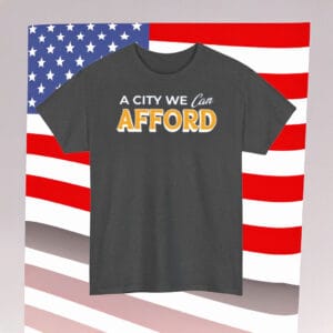 Mayor Mamdani 2025 NYC Campaign Tee, A City We Can Afford Shirt
