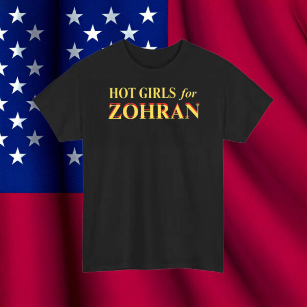 Mayor Mamdani 2025 Tee, Zohran for New York City, Hot Girls for Zohran Shirt