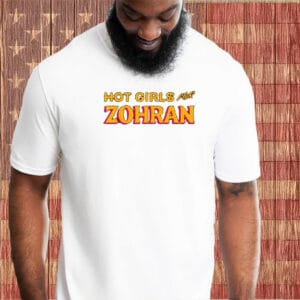 NYC Mayor 2025 Feminist Political Tee- Hot Girls for Zohran T-Shirt