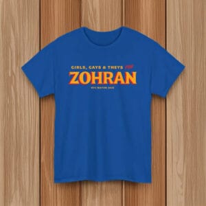 NYC Mayor 2025 Pride Tee-Girls, Gays & Theys for Zohran T-Shirt