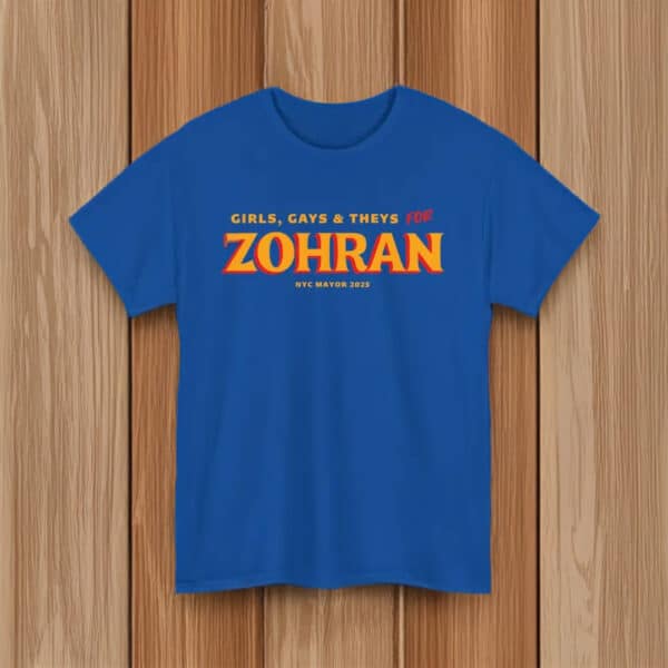 NYC Mayor 2025 Pride Tee-Girls, Gays & Theys for Zohran T-Shirt