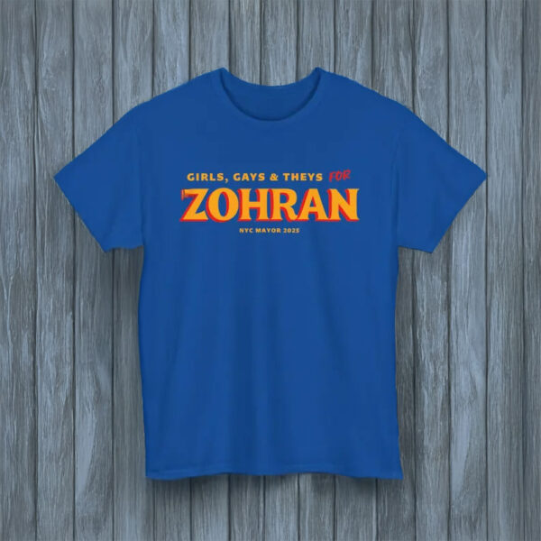 NYC Mayor 2025 Pride Tee-Girls, Gays & Theys for Zohran T-Shirt