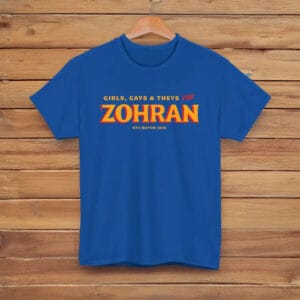 NYC Mayor 2025 Pride Tee-Girls, Gays & Theys for Zohran T-Shirt
