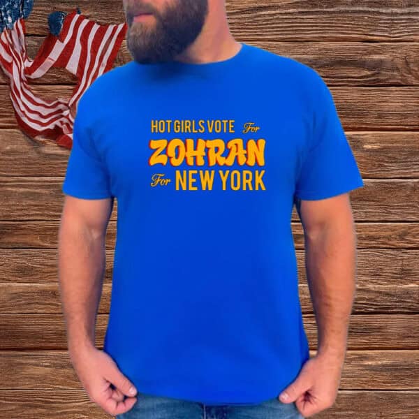 NYC Mayor 2025 Tee, Zohran Mamdani Campaign Merch, Hot Girls Vote For Zohran Shirt