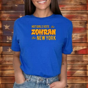 NYC Mayor 2025 Tee, Zohran Mamdani Campaign Merch, Hot Girls Vote For Zohran Shirt