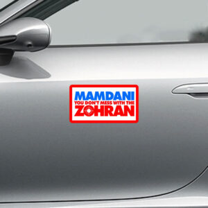 NYC Mayor “Don’t Mess With the Zohran” Campaign Decal, Zohran Mamdani Bumper Sticker