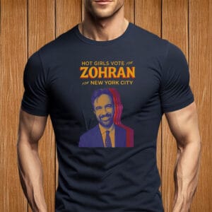 NYC Mayoral Campaign 2025 Political Tee, Hot Girls Vote for Zohran T-Shirt