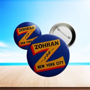 NYC Political Campaign Pinback Badge - Vote Zohran for New York City, Zohran for Mayor Button