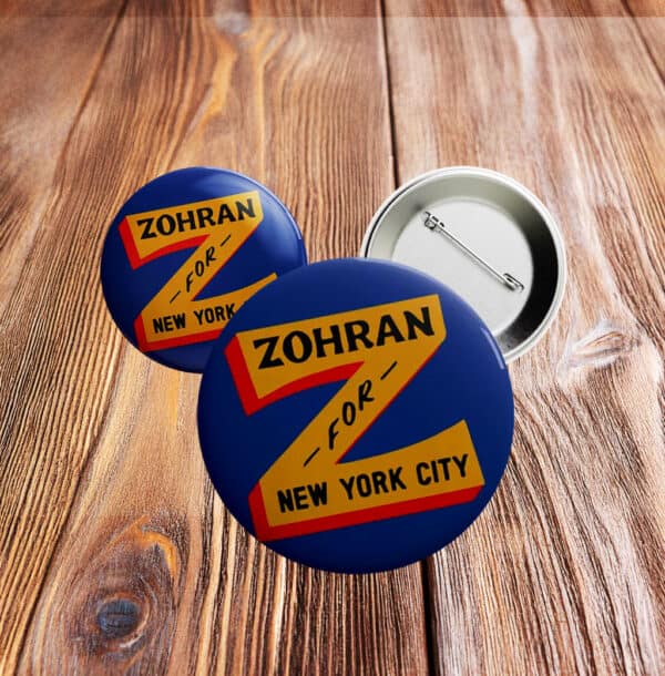 NYC Political Campaign Pinback Badge - Vote Zohran for New York City, Zohran for Mayor Button