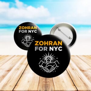 NYC Political Campaign Pinback Badge, Zohran Mamdani for New York City Pin Button