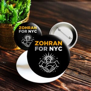 NYC Political Campaign Pinback Badge, Zohran Mamdani for New York City Pin Button