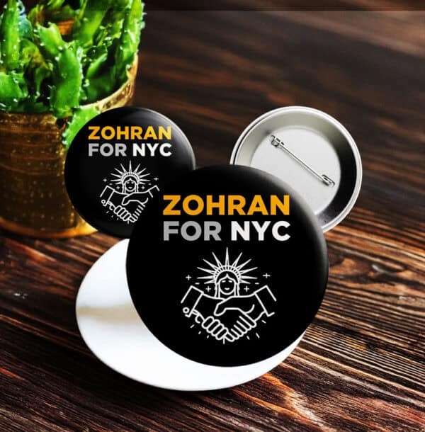 NYC Political Campaign Pinback Badge, Zohran Mamdani for New York City Pin Button