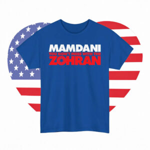 New York City Mayor “Don’t Mess With the Zohran” Campaign Tee, Zohran Mamdani Shirt