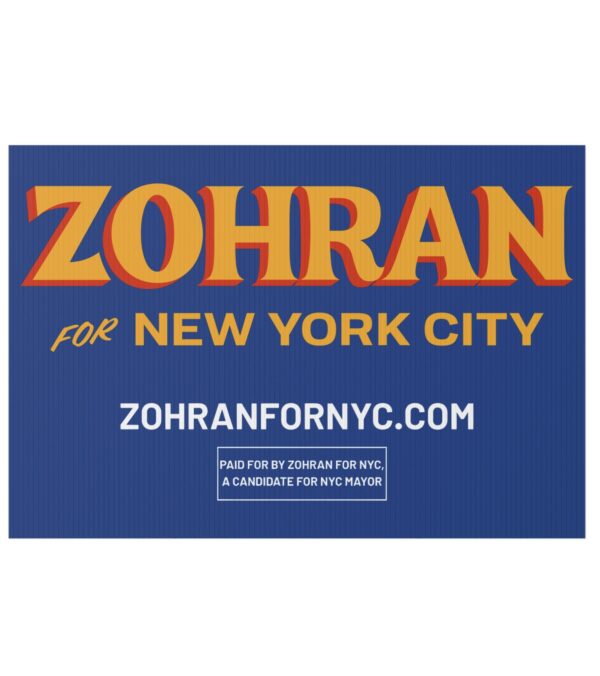 Official Zohran for New York City Yard Sign
