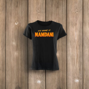 Original His Name Is Mamdani Zohran T Shirt