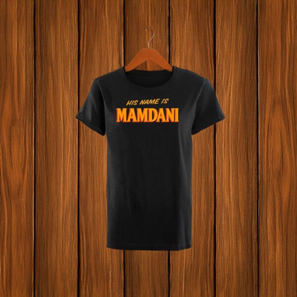 Original His Name Is Mamdani Zohran T Shirt