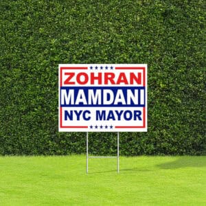 Political Support Sign for 2025 Vote, Zohran Mamdani NYC Mayor Yard Sign