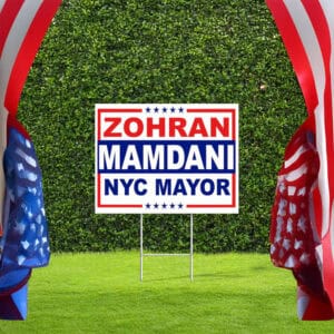 Political Support Sign for 2025 Vote, Zohran Mamdani NYC Mayor Yard Sign