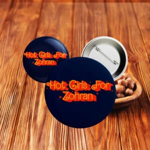 Retro Feminist Political Pin for NYC Election-Hot Girls For Zohran Campaign Button