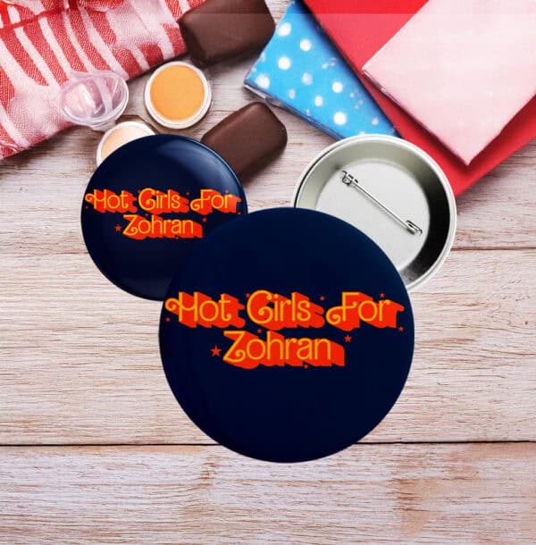 Retro Feminist Political Pin for NYC Election-Hot Girls For Zohran Campaign Button