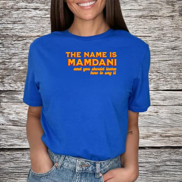 The Name Is Mamdani T-Shirt – Zohran for NYC Tee, Zohran Mamdani Supporter Shirt