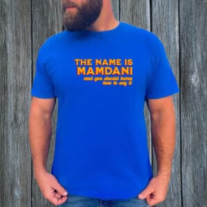 The Name Is Mamdani T-Shirt – Zohran for NYC Tee, Zohran Mamdani Supporter Shirt