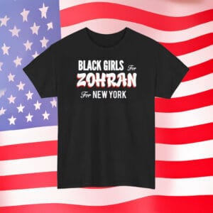 Vintage Style Political Campaign Tee, Black Girls for Zohran Shirt