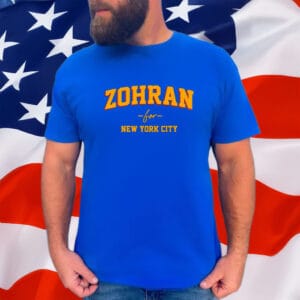 Vote Zohran, Rank Zohran, Progressive Democrats Tee, Zohran for New York City T-Shirt