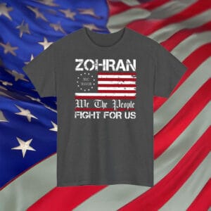 We The People NYC Mayor 2025 Tee, Zohran Fight For Us Shirt