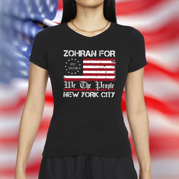 Zohran For NYC – We The People New York City Mayor Shirt