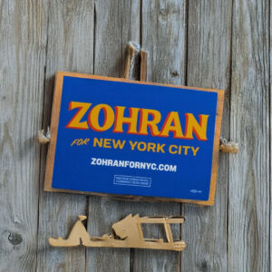 Zohran For New York City 2025 Yard Sign