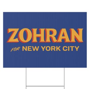 Zohran For New York City Yard Sign