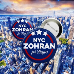 Zohran Mamdani Campaign Flair, Zohran for Mayor NYC Pinback Button