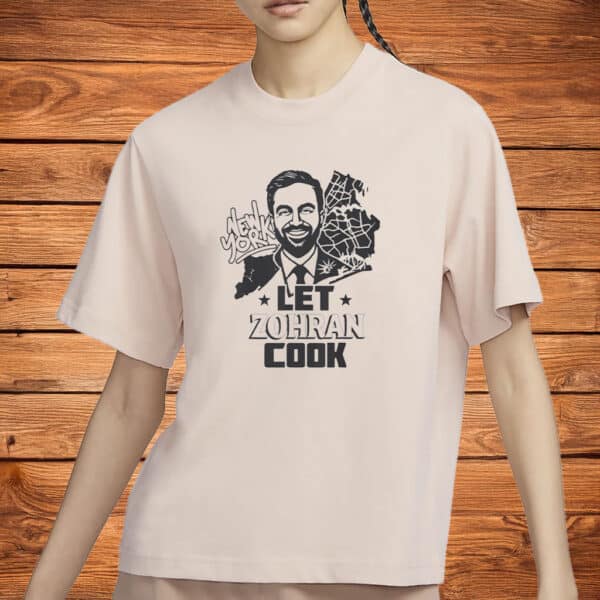Zohran Mamdani NYC Mayor Tee, Graphic New York Shirt for Foodies & Progressives, Let Zohran Cook T-Shirt