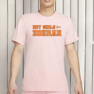 Zohran Mamdani for NYC Mayor 2025 Tee- Hot Girls for Zohran T-Shirt