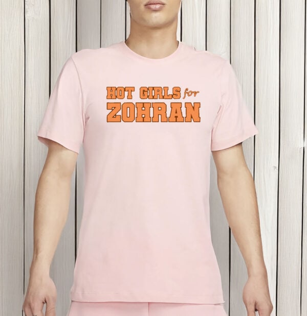 Zohran Mamdani for NYC Mayor 2025 Tee- Hot Girls for Zohran T-Shirt