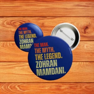 Zohran for Mayor Button – NYC Political Campaign 2025 Pin