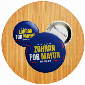 Zohran for Mayor Button – NYC Political Campaign Pin, Zohran 2025 Pin