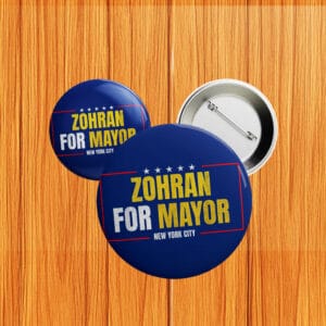 Zohran for Mayor Button – NYC Political Campaign Pin, Zohran 2025 Pin
