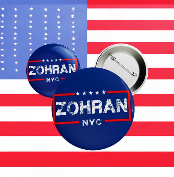 Zohran for Mayor Button – NYC Political Campaign Pin