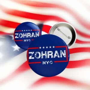 Zohran for Mayor Button – NYC Political Campaign Pin