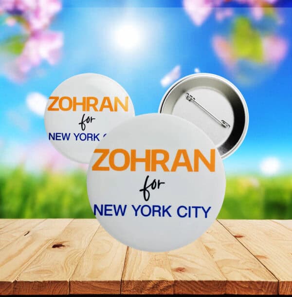 Zohran for New York City Campaign Button – Minimalist Political Pin