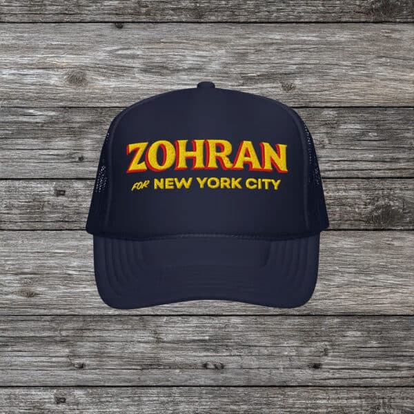 Zohran for New York City Campaign Cap - Vote Zohran, Zohran Mamdani Foam Trucker Hat