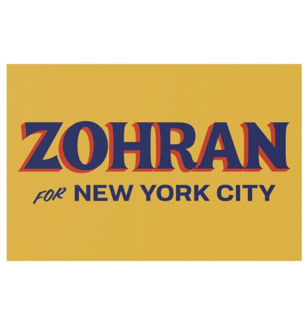 Zohran for New York City Gold Yard Sign