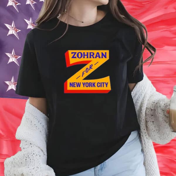 Zohran for New York City Shirt – Z for Zohran Tee