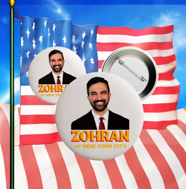 A City We Can Afford Political Button, Zohran For New York City Campaign Pin