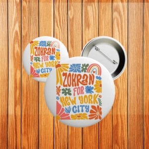 Anti-Trump NYC Election Badge, Subtle Zohran For New York City Pin