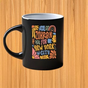 Boho Floral Anti-Trump 2025 Campaign Cup, Subtle Zohran For New York City Mug