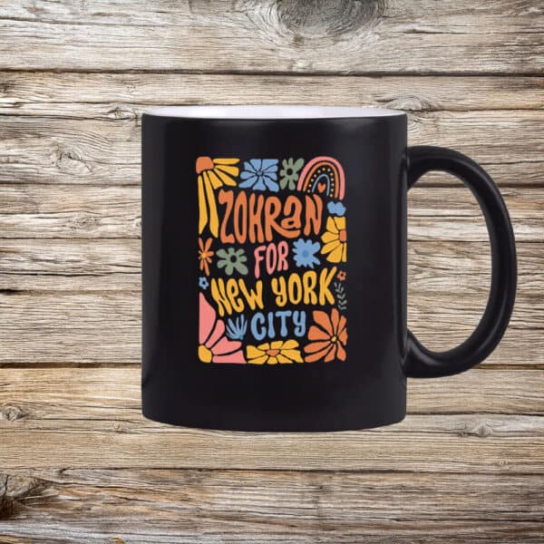 Boho Floral Anti-Trump 2025 Campaign Cup, Subtle Zohran For New York City Mug