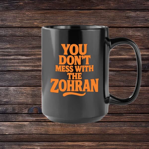 Bold Progressive NYC Campaign Design, You Don’t Mess With The Zohran Mug